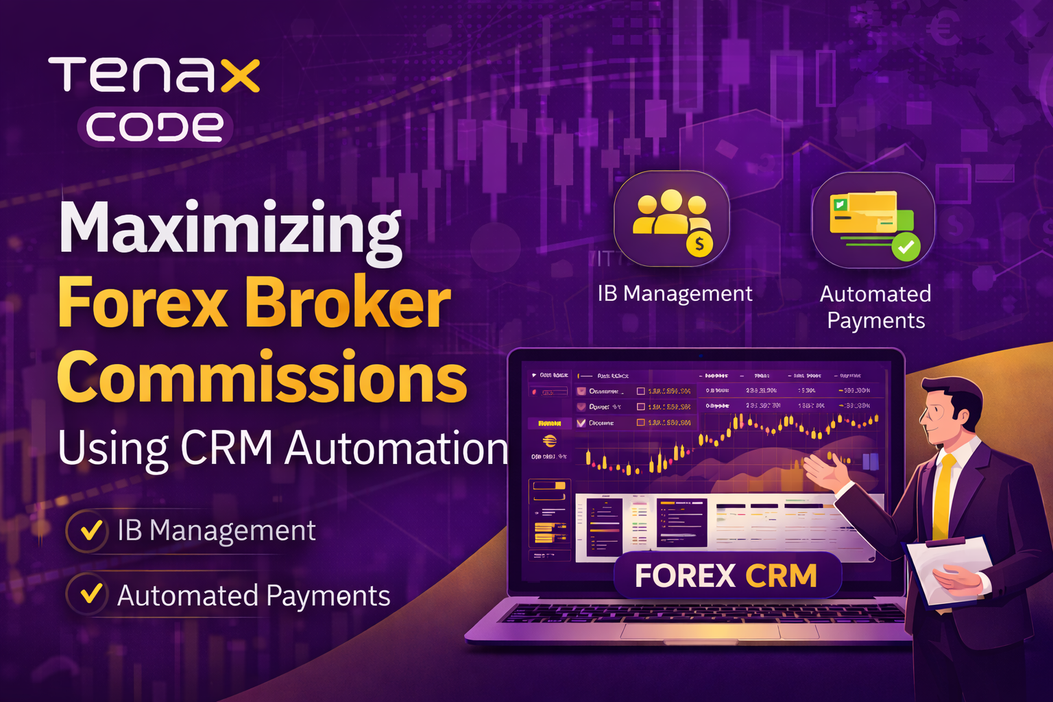 Maximizing Forex Broker Commissions Using CRM Automation
